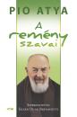 A REMÉNY SZAVAI - PIO ATYA