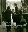 TÖRTÉNELEM ÉS FOTOGRÁFIA