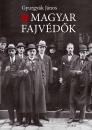 MAGYAR FAJVÉDŐK