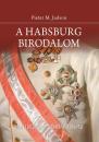 A HABSBURG BIRODALOM