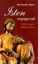 ISTEN MEGVIGASZTAL - ERŐT AD A GYÁSZ FELDOLGOZÁSÁHOZ