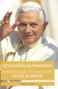 AZ IGAZSÁG MUNKATÁRSA - JOSEPH RATZINGER-XVI. BENEDEK PÁPA ÉLETE ÉS MŰVE