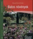 ILLATOS NÖVÉNYEK - KERTÜNK NÖVÉNYEI