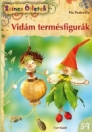VIDÁM TERMÉSFIGURÁK - SZÍNES ÖTLETEK 59.