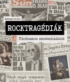 ROCKTRAGÉDIÁK - TITOKZATOS ZENÉSZHALÁLOK
