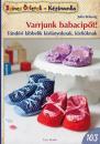 VARRJUNK BABACIPŐT - SZÍNES ÖTLETEK 103.