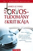 AZ ORVOSTUDOMÁNY ÖNKRITIKÁJA