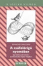 A CSÚFOLÓRIGÓ NYOMÁBAN