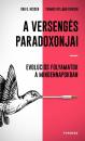 A VERSENGÉS PARADOXONJAI