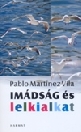 IMÁDSÁG ÉS LELKIALKAT