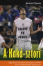 A KAKÁ-SZTORI