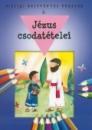 BIBLIAI REJTVÉNYES FÜZETEK 6. - JÉZUS CSODATÉTELEI