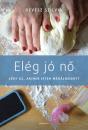 ELÉG JÓ NŐ