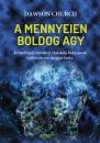 A MENNYEIEN BOLDOG AGY