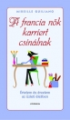 A FRANCIA NŐK KARRIERT CSINÁLNAK