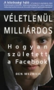 VÉLETLENÜL MILLIÁRDOS - HOGYAN SZÜLETETT A FACEBOOK