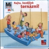RAJTA, KEZDJÜNK TORNÁZNI! - MI MICSODA MINI 3.