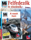 FELFEDEZŐK ÉS UTAZÁSAIK+ A VASÚT, HAJÓK DVD