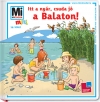 ITT A NYÁR, CSUDA JÓ A BALATON!