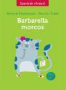 BARBARELLA MORCOS - SZERETEK OLVASNI!