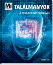 TALÁLMÁNYOK - A FEJLŐDÉS MÉRFÖLDKÖVEI