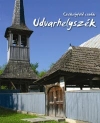 UDVARHELYSZÉK - SZÉKELYFÖLD CSODÁI
