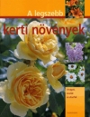 A LEGSZEBB KERTI NÖVÉNYEK