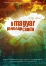 A MAGYAR GAZDASÁGI CSODA