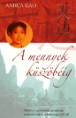 A MENNYEK KÜSZÖBÉIG