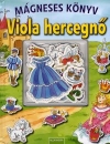 MÁGNESES KÖNYV: VIOLA HERCEGNŐ