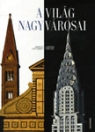 A VILÁG NAGYVÁROSAI