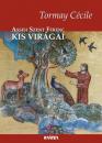 ASSISI SZENT FERENC KIS VIRÁGAI