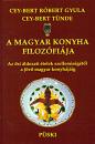 A MAGYAR KONYHA FILOZÓFIÁJA