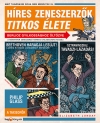 HÍRES ZENESZERZŐK TITKOS ÉLETE
