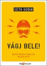 VÁGJ BELE