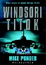 A WINDSORI TITOK