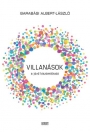 VILLANÁSOK - A JÖVŐ KISZÁMÍTHATÓ