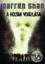 A HOLTAK VONULÁSA - VÁROS TRILÓGIA 1.