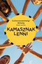KAMASZNAK LENNI