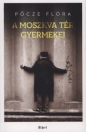 A MOSZKVA TÉR GYERMEKEI - BŐVÍTETT KIADÁS