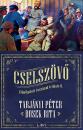 CSELSZÖVŐ - ELHALLGATOTT ÉVSZÁZAD TRILÓGIA II.