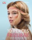 10 PERCES FRIZURÁK