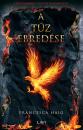 A TŰZ ÉBREDÉSE - A TŰZ GYERMEKEI 2.