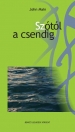 SZÓTÓL A CSENDIG