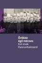 ÖRÖKKÉ ÉGŐ MÉCSES - ESTI IMÁK PANNONHALMÁRÓL
