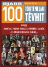 ÚJABB 100 TÖRTÉNELMI TÉVHIT
