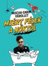 MIÉRT FÉLEK A NŐKTŐL