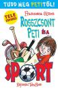 ROSSZCSONT PETI ÉS A SPORT