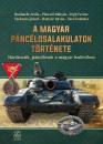 A MAGYAR PÁNCÉLOSALAKULATOK TÖRTÉNETE