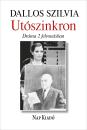UTÓSZINKRON - DRÁMA 2 FELVONÁSBAN